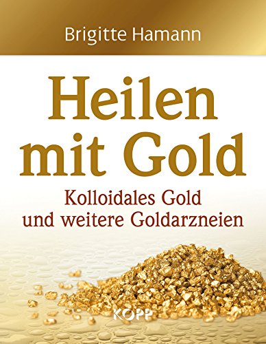 Heilen mit Gold (german) Heilen mit Gold (german)