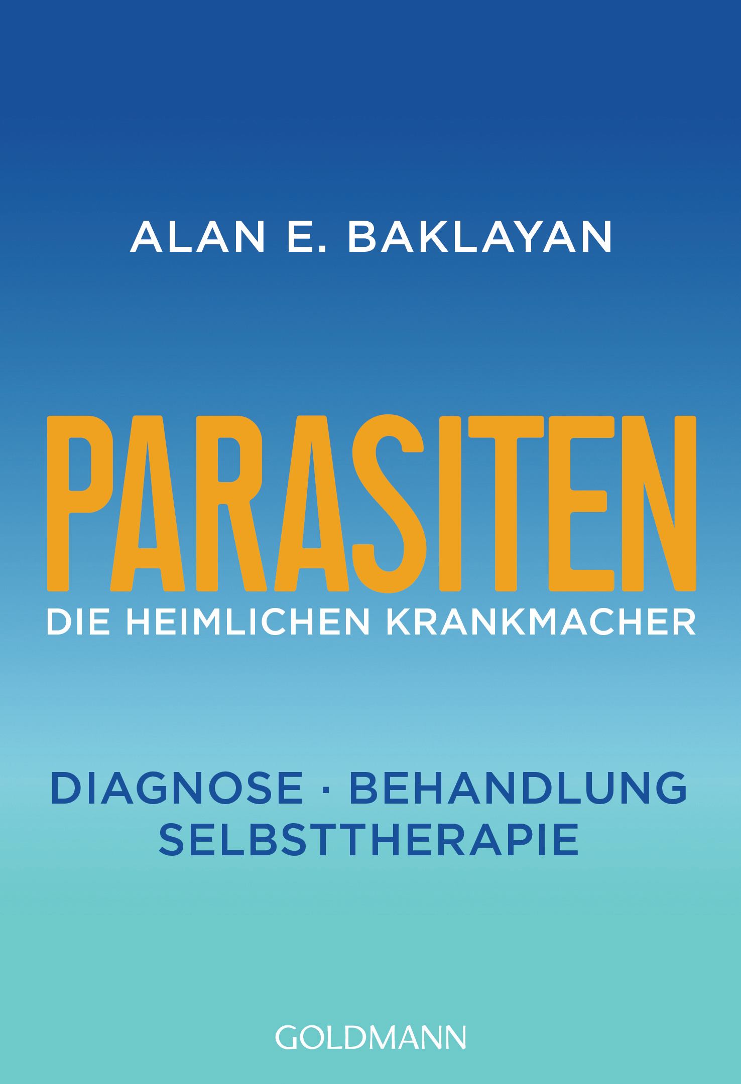 Baklayan: Parásitos - Los creadores de enfermedades secretas Parasiten: Die heimlichen Krankmacher von Alan E. Baklayan